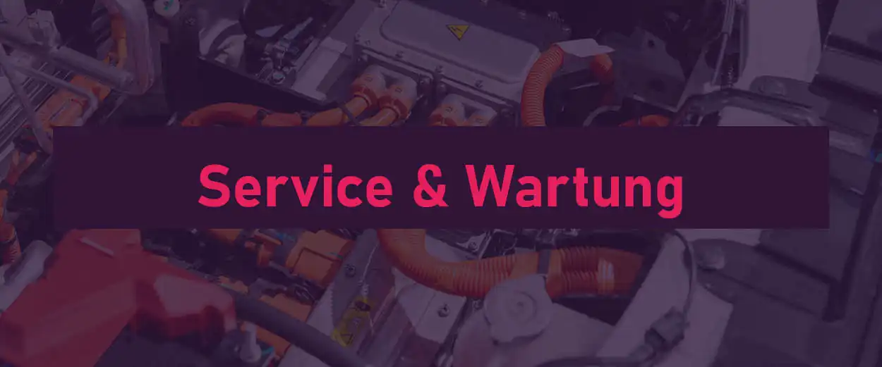 Service und Wartung